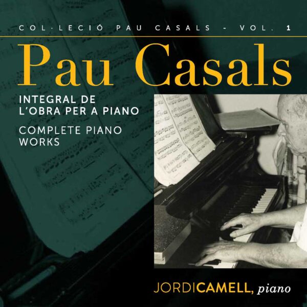 Integral per a piano de Pau Casals en World Premiere Recording